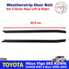Outer Weatherstrip Door Belt Rear L+R Fits Toyota Hilux Vigo SR5 4D UTE 2005-15