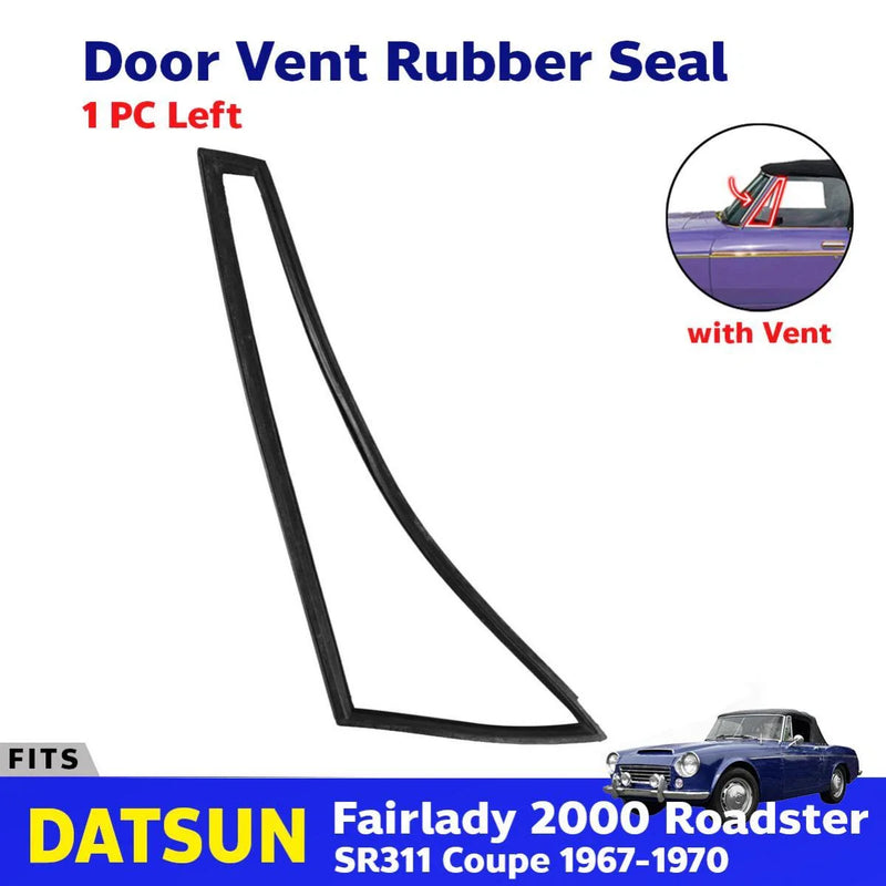 Vent Rubber Seal Weatherstrip LH Fits Datsun Fairlady Roadster SR311 1967-70 D12